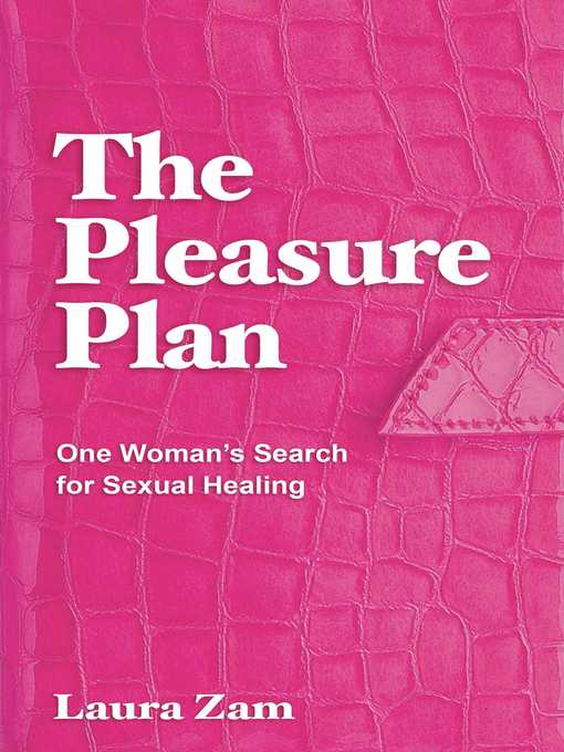 Title details for The Pleasure Plan by Laura  Zam - Available